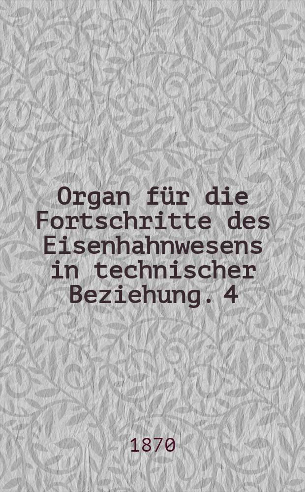 Organ f&uuml;r die Fortschritte des Eisenhahnwesens in technischer Beziehung. 4 : Sammlung bew&auml;hrter Bahnhofsgrundrisse von den Bahnen des Vereins deutscher Eisenbahn-Verwaltungen