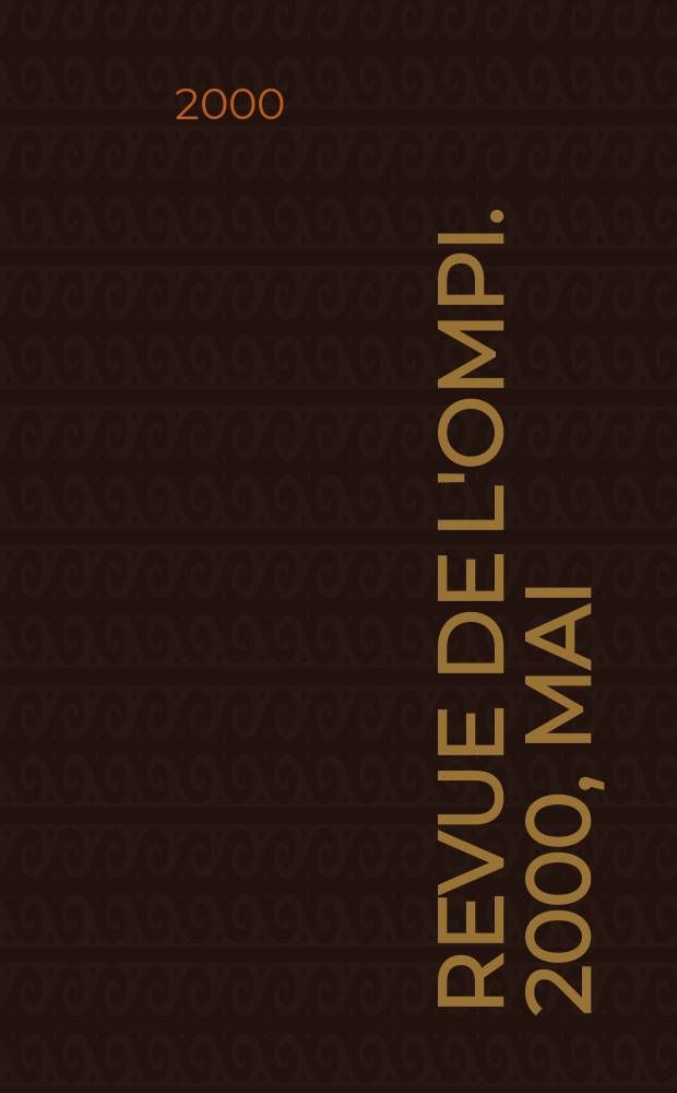 Revue de l'OMPI. 2000, Mai