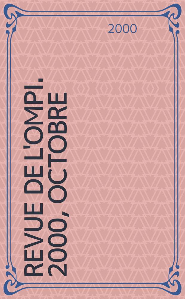 Revue de l'OMPI. 2000, Octobre