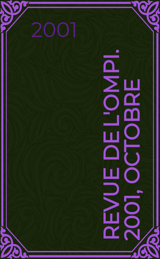 Revue de l'OMPI. 2001, Octobre