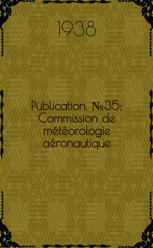 Publication. №35 : Commission de météorologie aéronautique