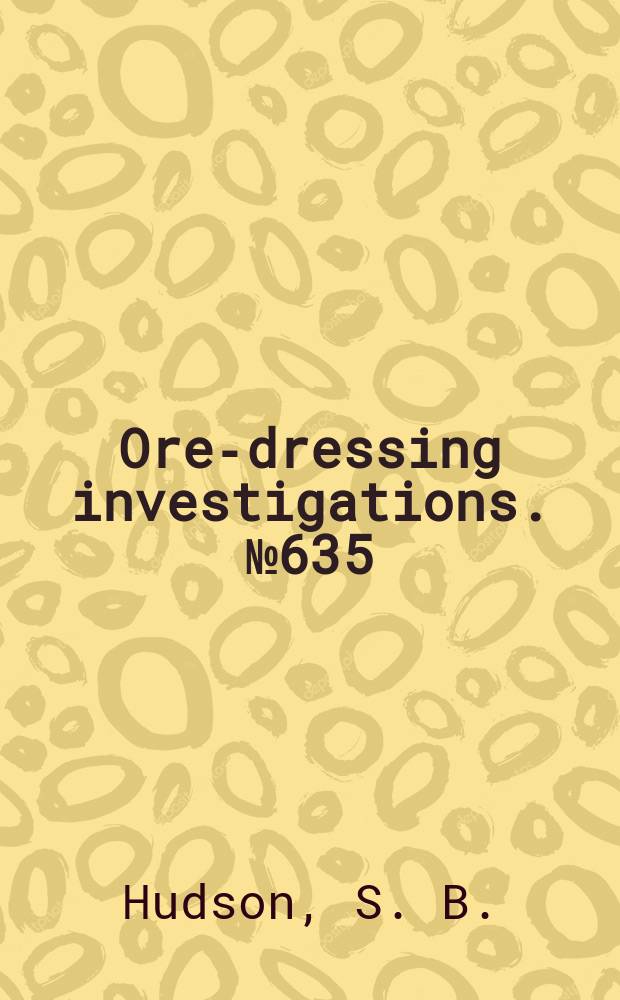 Ore-dressing investigations. №635 : Recovery of Zircon and monazite from the residues of an ilmenite plant at Capel, Western Australia