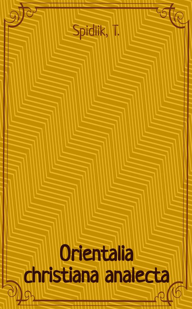 Orientalia christiana analecta : La doctrine spirituelle de Théophane le reclus