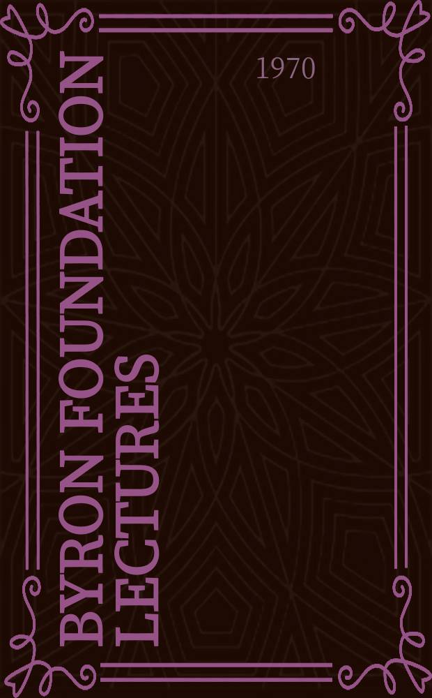 Byron foundation lectures : Thomas Cooper, the chartist: Byron and the poets