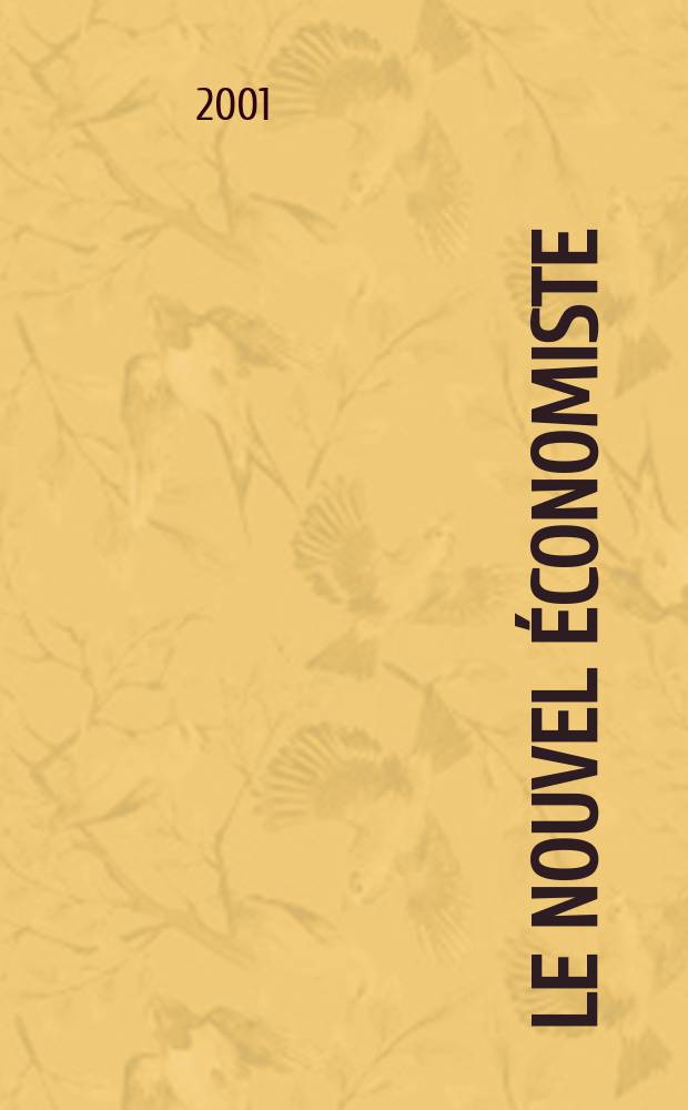 Le Nouvel économiste : Politique, économie , entreprises. 2001, №1170