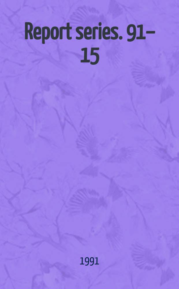 Report series. 91–15 : Fremtidsplaner for ...