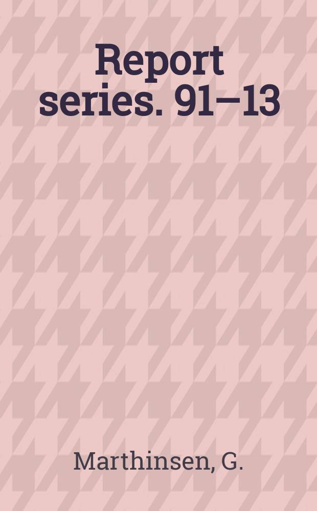 Report series. 91–13 : Om noen av de første Universitetslærere Del.2 Art 1/6