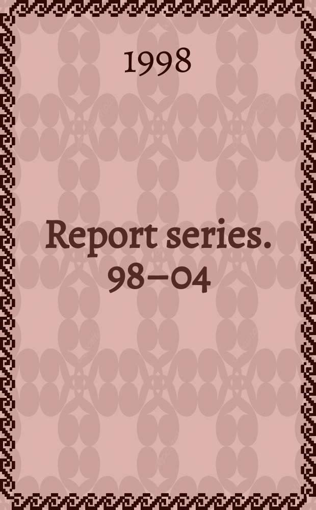 Report series. 98–04 : Undersøkelse av arbeidsmarkedet ...