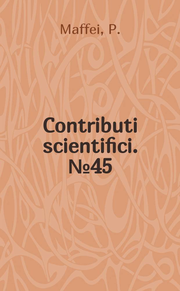 Contributi scientifici. №45 : Rassegna delle riviste e notizie brevi