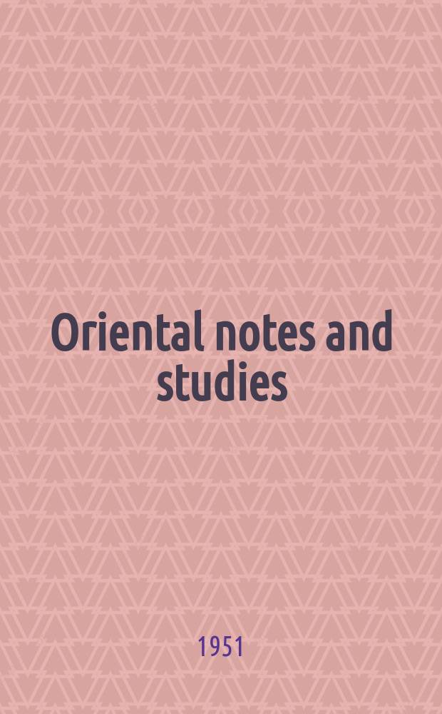 Oriental notes and studies : Publ. by the Israel oriental society