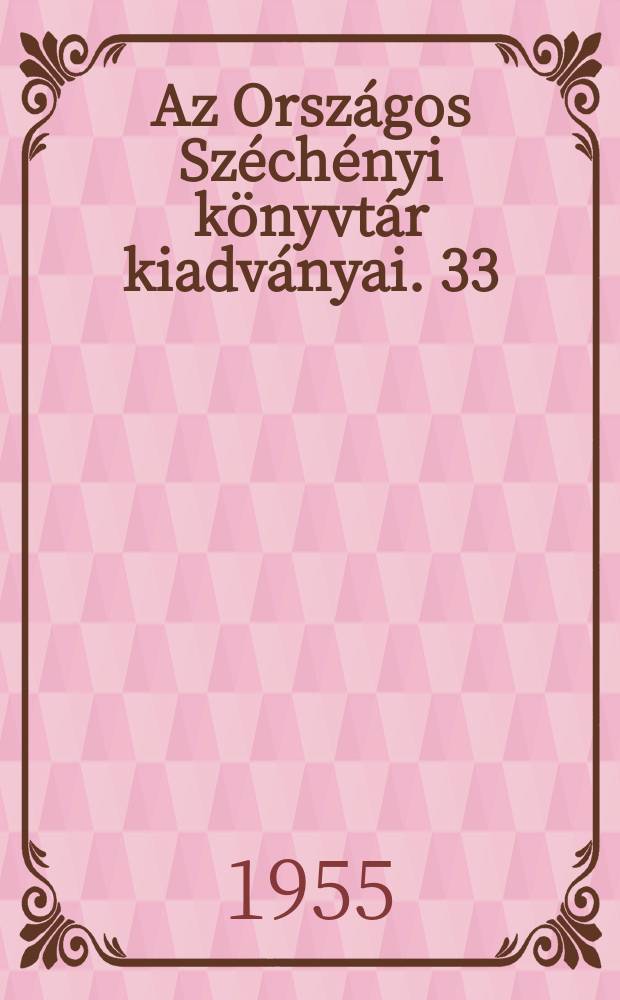 Az Országos Széchényi könyvtár kiadványai. 33 : A sárvár - újszigeti nyomda könyvdíszei