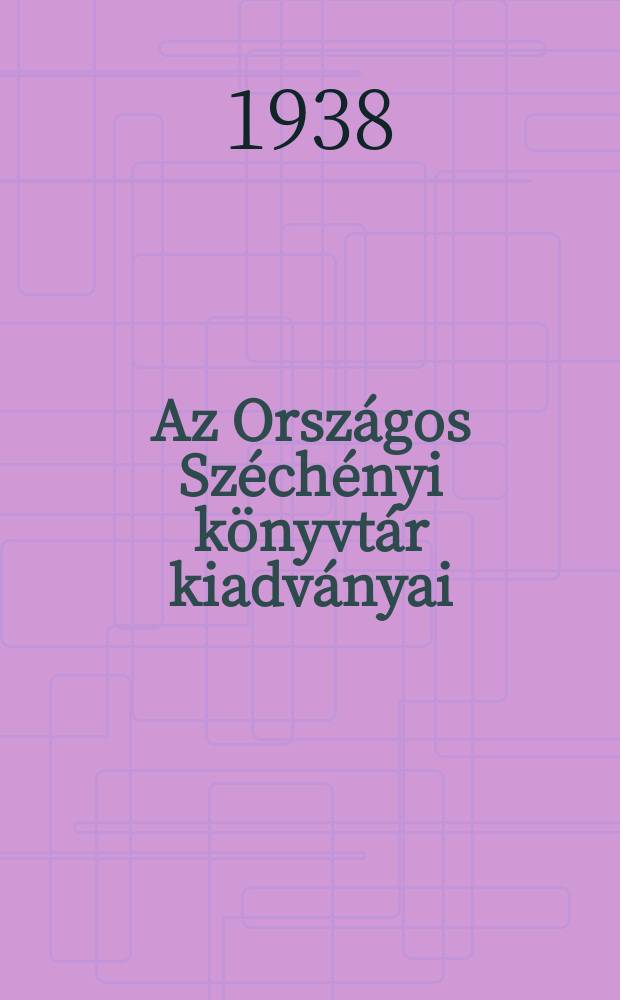 Az Országos Széchényi könyvtár kiadványai