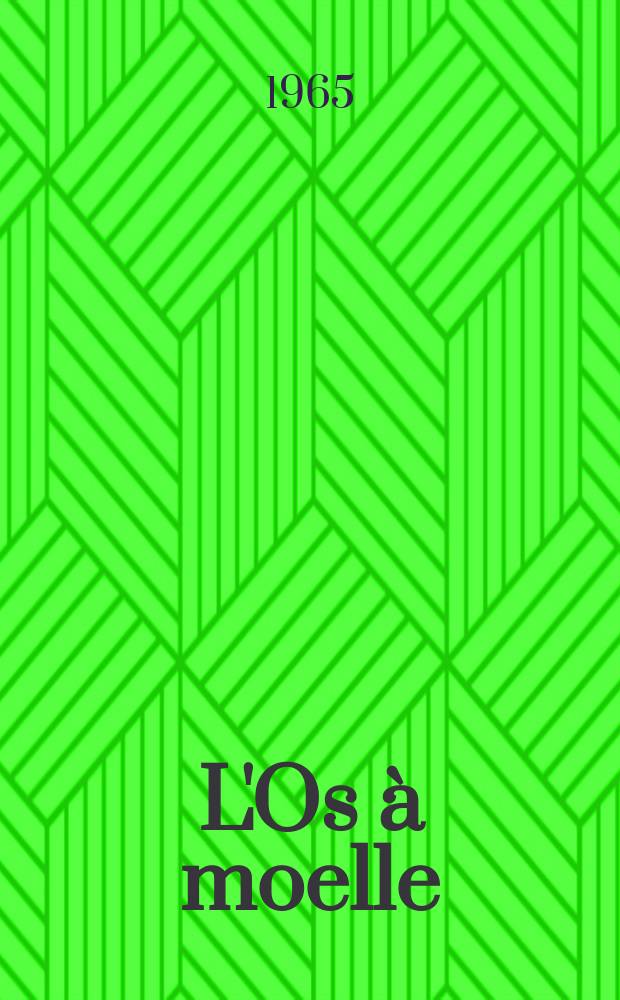 L'Os à moelle