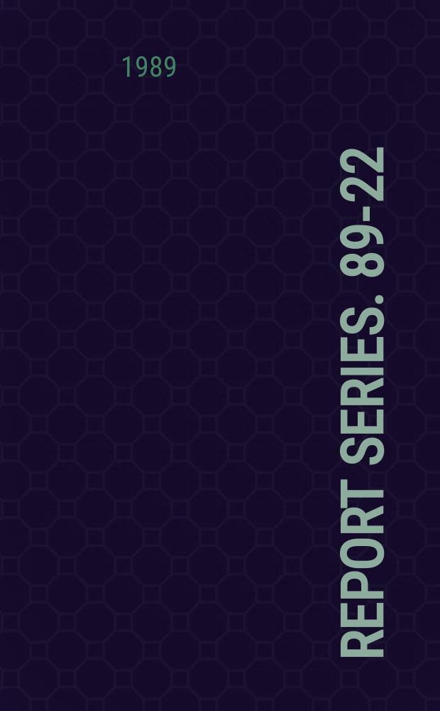 Report series. 89-22