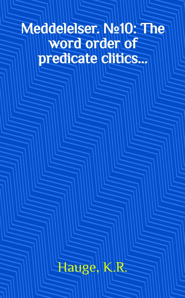 Meddelelser. №10 : The word order of predicate clitics ...