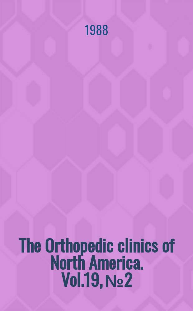 The Orthopedic clinics of North America. Vol.19, №2 : Scoliosis