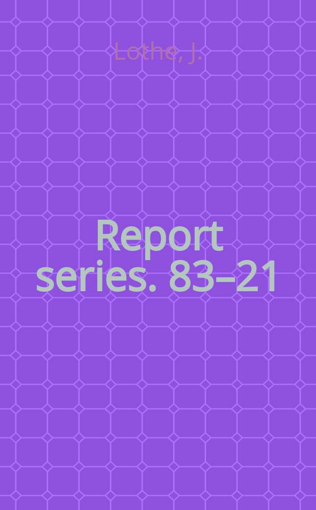 Report series. 83–21 : Dislocations interacting ...