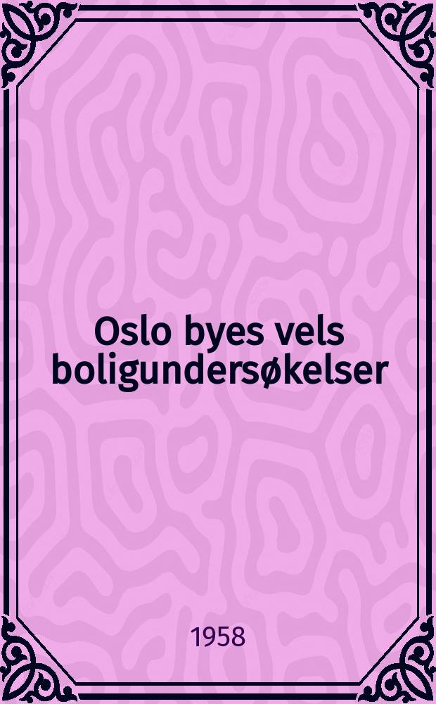 Oslo byes vels boligundersøkelser