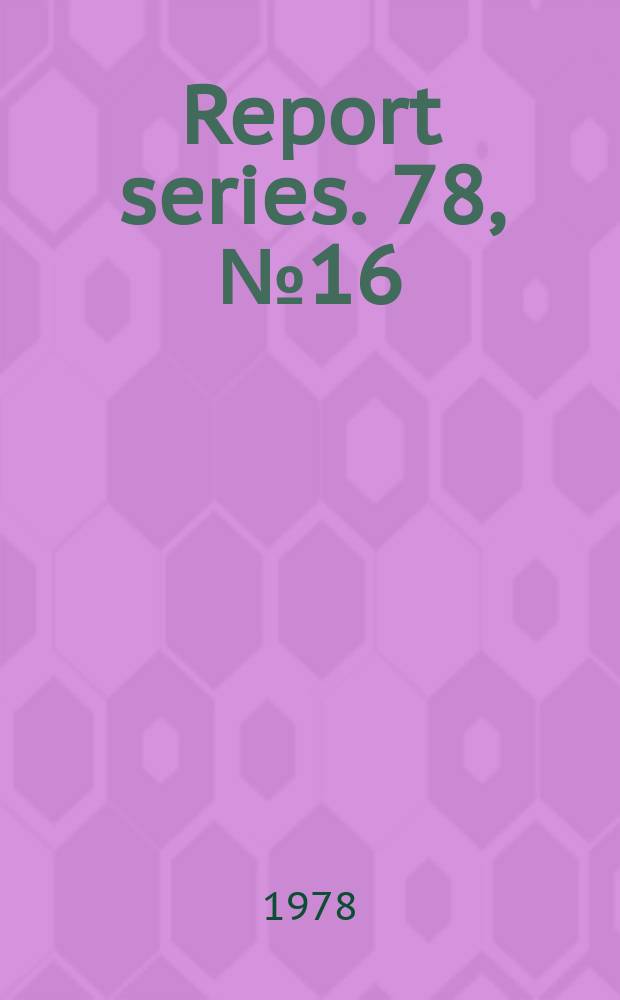 Report series. 78, №16 : The electromagnetic triode