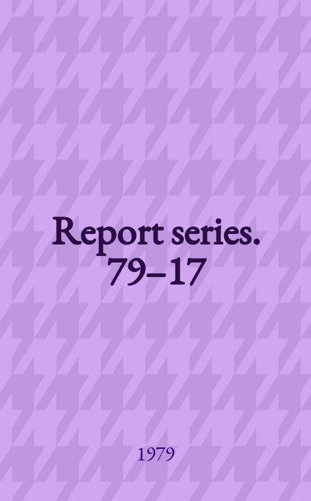 Report series. 79–17 : Scotopic sensitivity and response