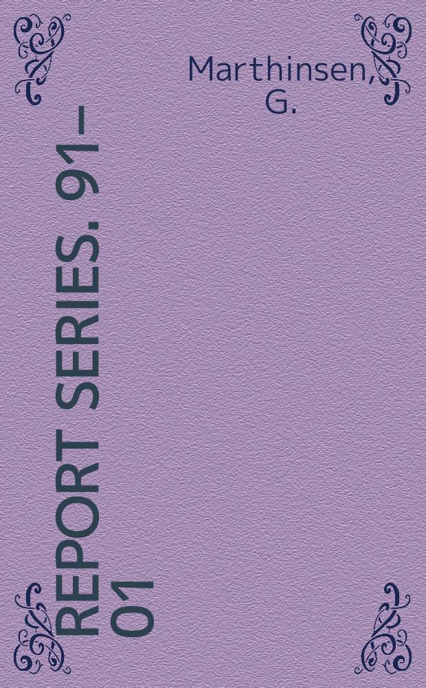 Report series. 91–01 : Om noen av de første ...
