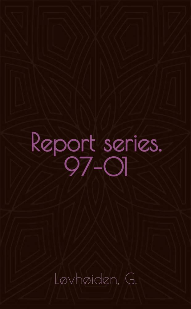 Report series. 97&ndash;01 : Et Kursk i eksperimentell tung - ione ...