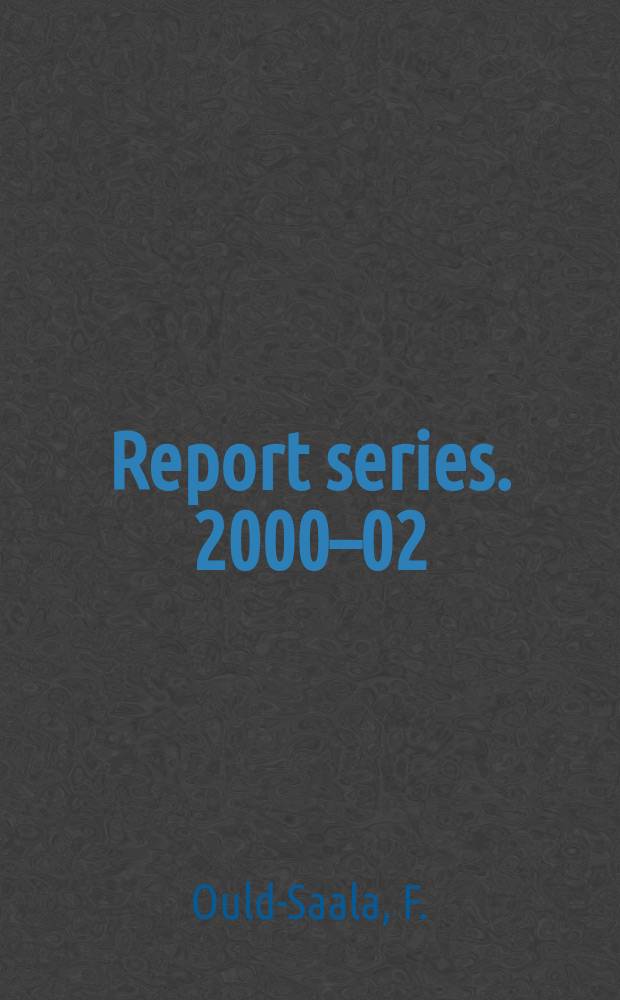 Report series. 2000–02 : Une excursion à travers ...