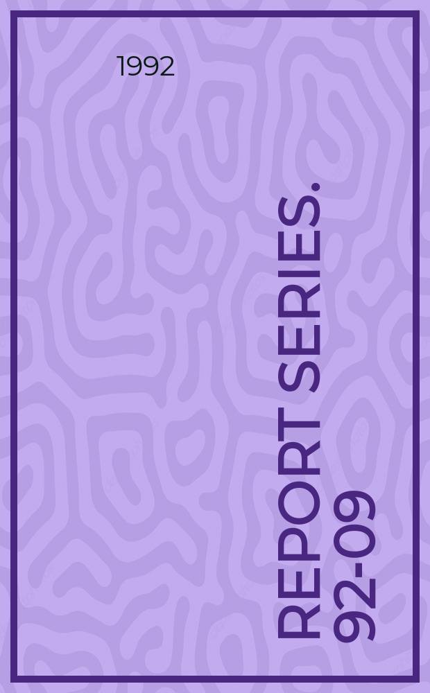 Report series. 92-09