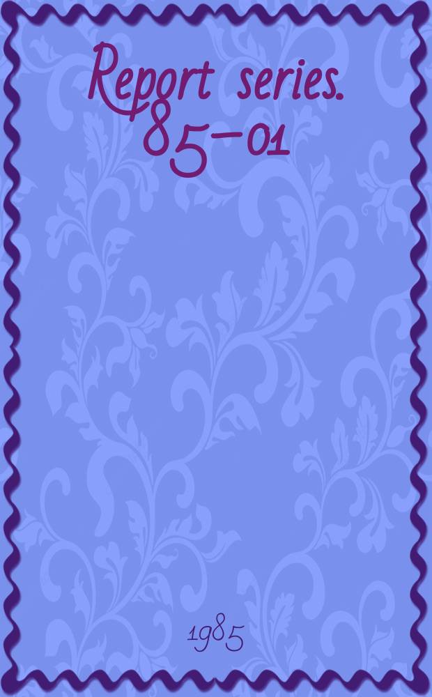 Report series. 85&ndash;01 : Note on equivalent states of ...