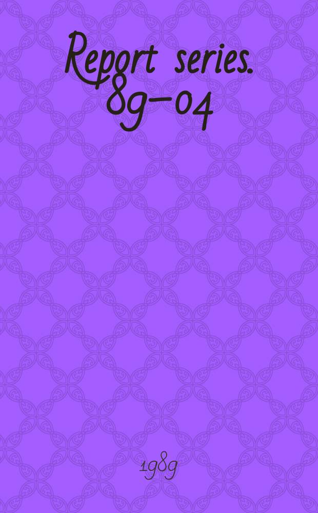 Report series. 89&ndash;04 : Om universiteter og forskningsparken