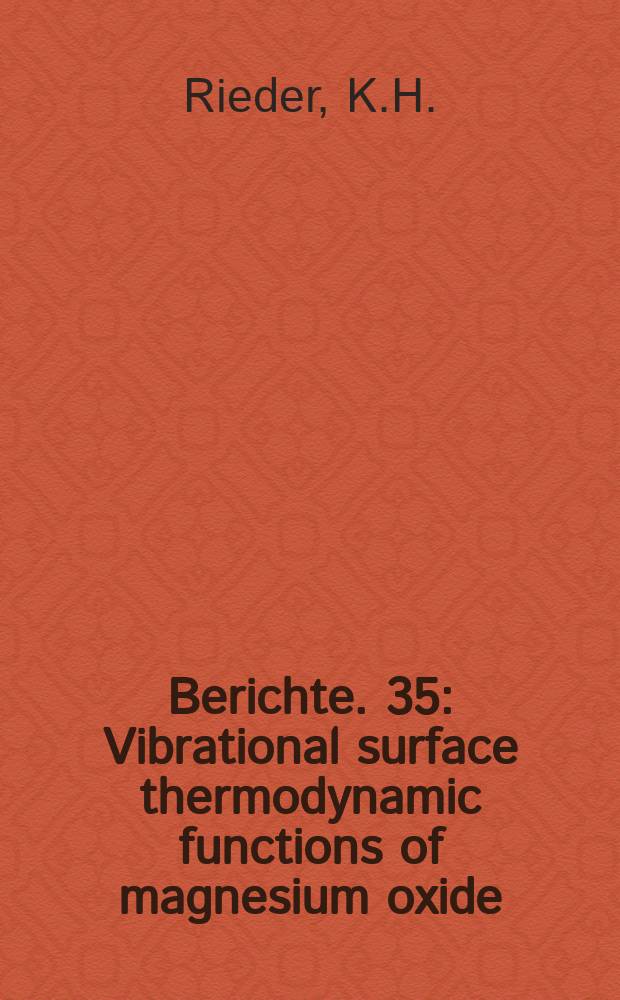 Berichte. 35 : Vibrational surface thermodynamic functions of magnesium oxide