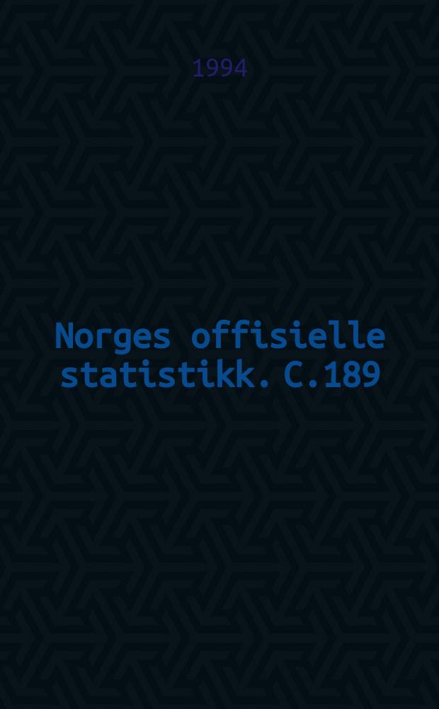 Norges offisielle statistikk. C.189