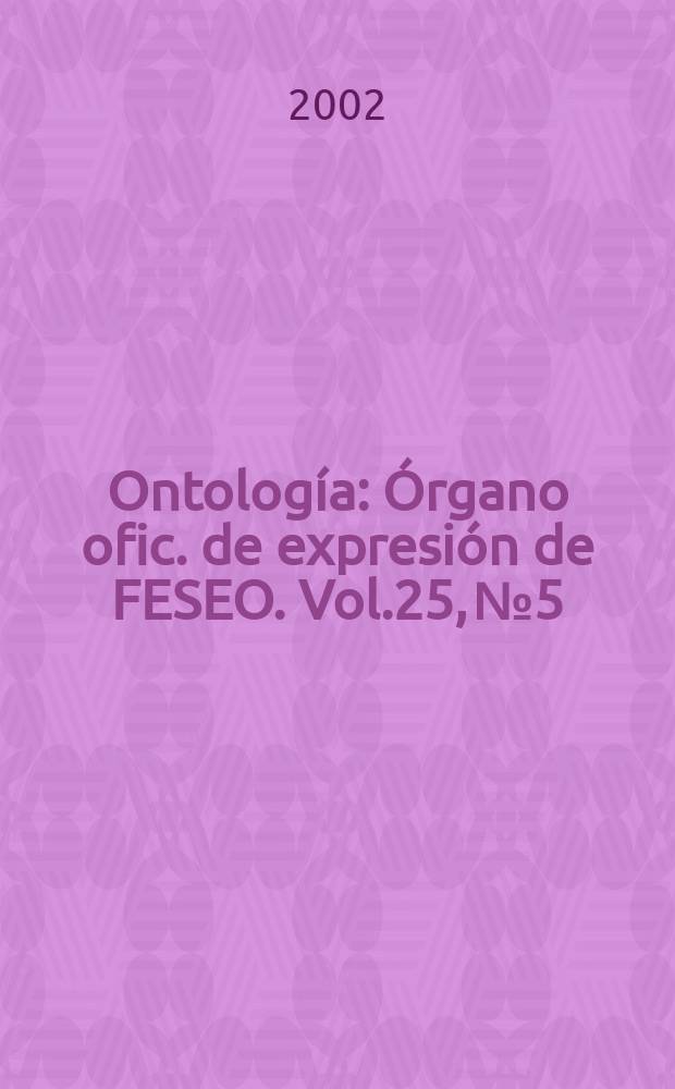 Ontología : Órgano ofic. de expresión de FESEO. Vol.25, №5
