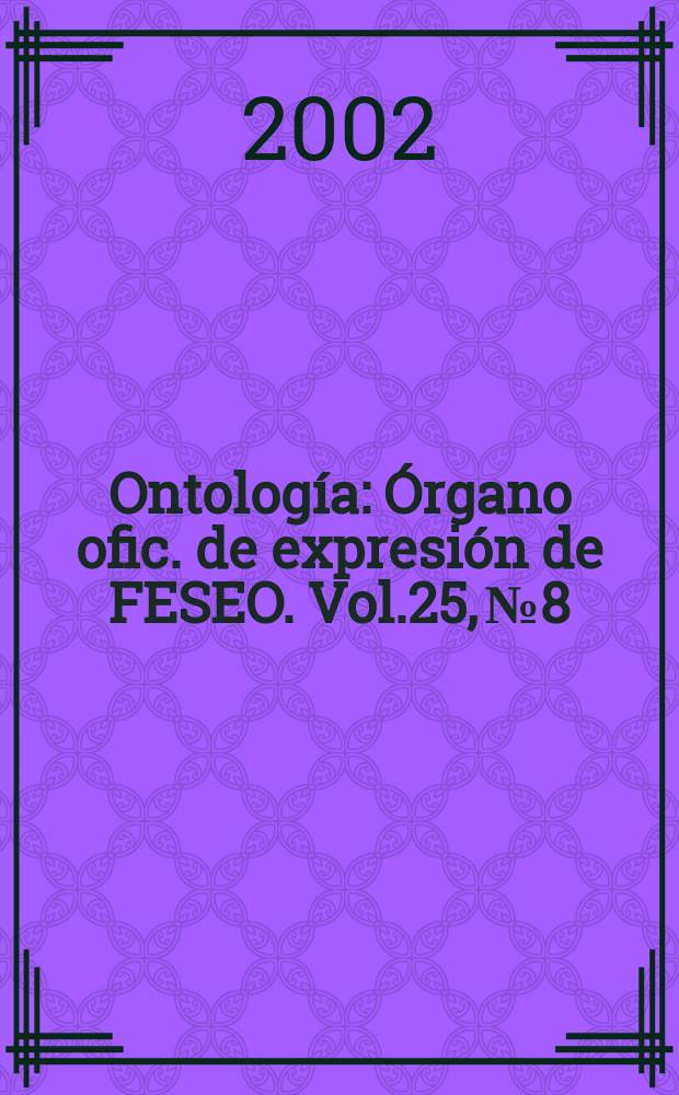 Ontología : Órgano ofic. de expresión de FESEO. Vol.25, №8
