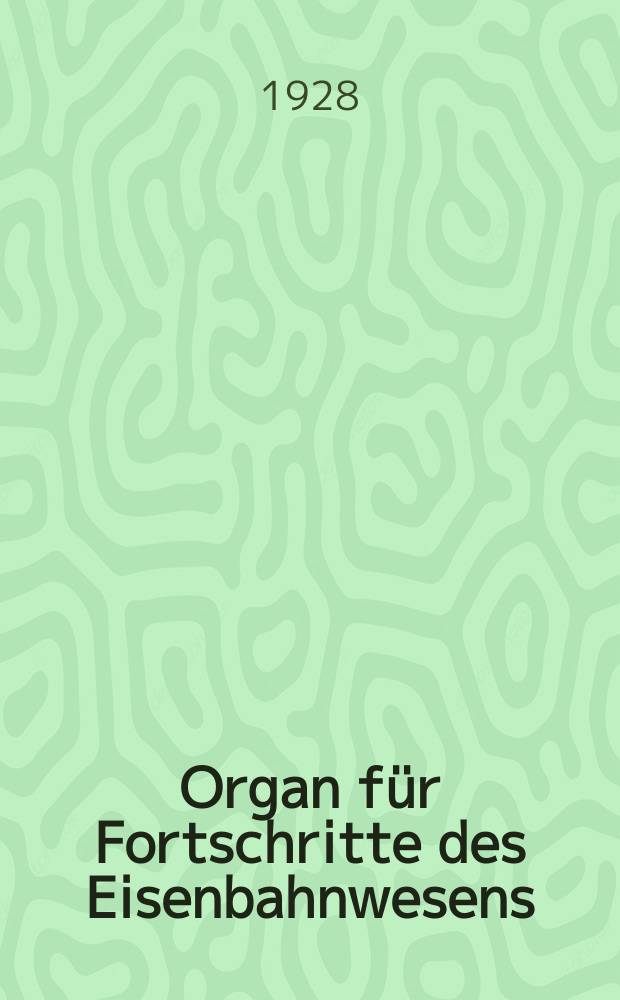 Organ für Fortschritte des Eisenbahnwesens : Technisches Fachblatt des Vereins deutscher Eisenbahnverwaltungen. Jg.83 1928, Bd.65, Указатель
