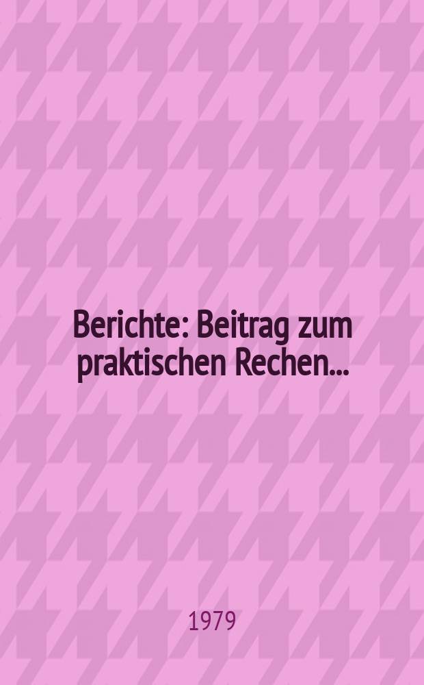 Berichte : Beitrag zum praktischen Rechen...