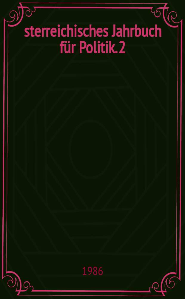 Österreichisches Jahrbuch für Politik. 2 : Das österreichische Staatsoberhaupt