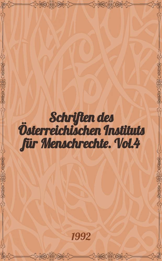 Schriften des Österreichischen Instituts für Menschrechte. Vol.4 : Austrian - Soviet round - table on the protection of human rights (1990; Salzburg)