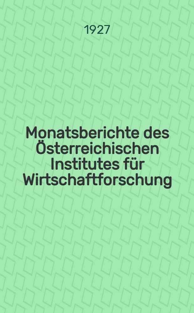 Monatsberichte des Österreichischen Institutes für Wirtschaftforschung