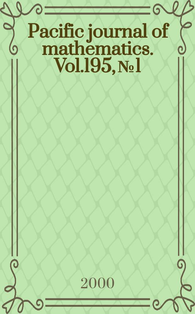 Pacific journal of mathematics. Vol.195, №1