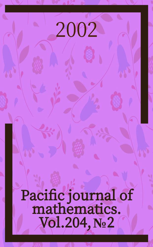 Pacific journal of mathematics. Vol.204, №2