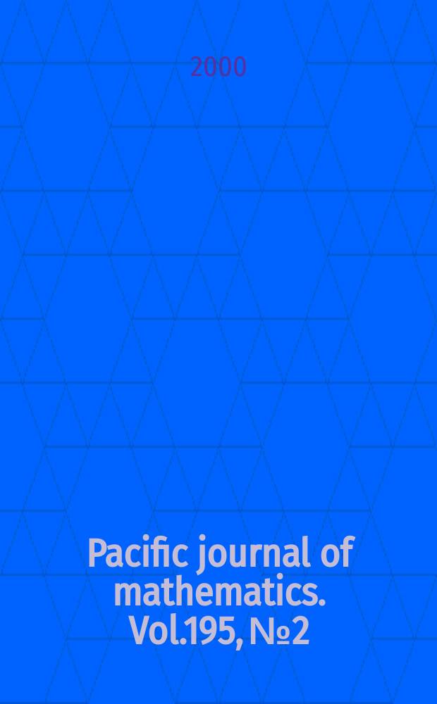 Pacific journal of mathematics. Vol.195, №2