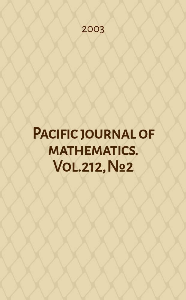 Pacific journal of mathematics. Vol.212, №2