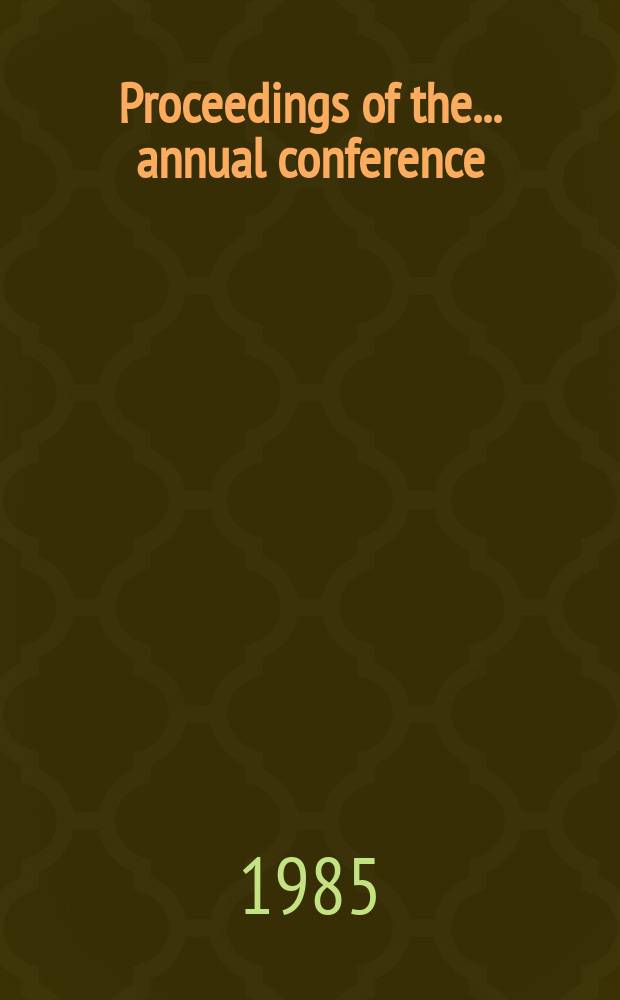 Proceedings [of the ... annual conference]