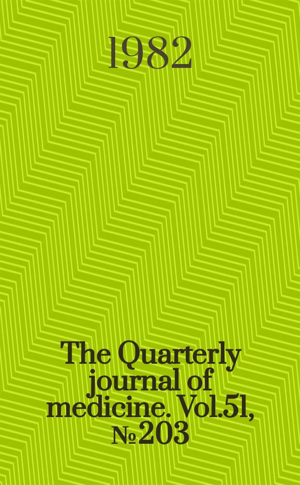 The Quarterly journal of medicine. Vol.51, №203