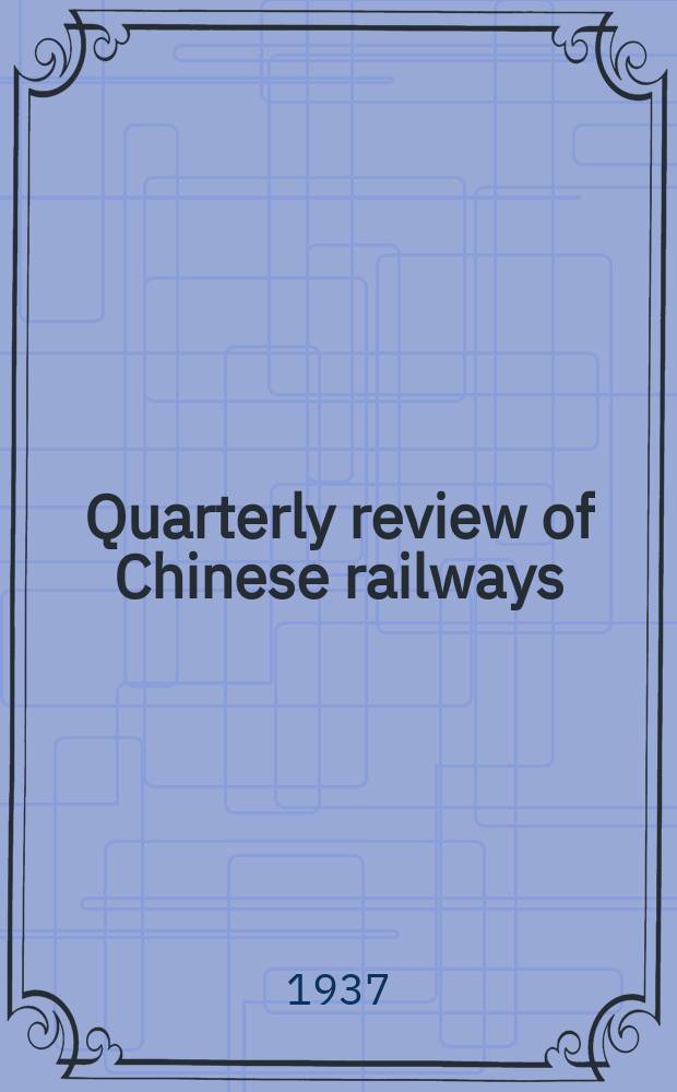 Quarterly review of Chinese railways