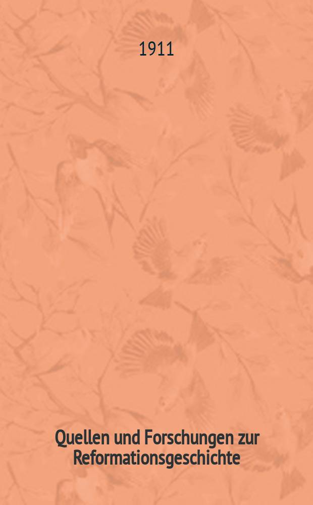 Quellen und Forschungen zur Reformationsgeschichte : (Fr&uuml;her Studien zur Kultur und Geschichte der Reformation) Hrsg. vom Verein f&uuml;r Reformationsgeschichte. Bd.1 : Geschichte der Reformation in Polen