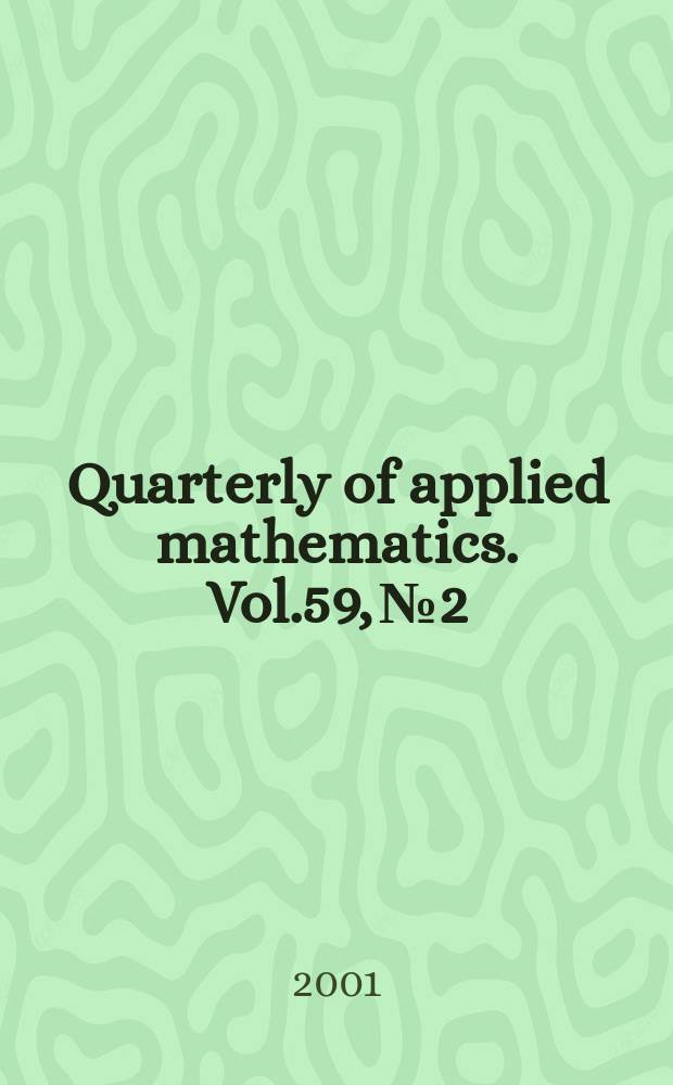 Quarterly of applied mathematics. Vol.59, №2