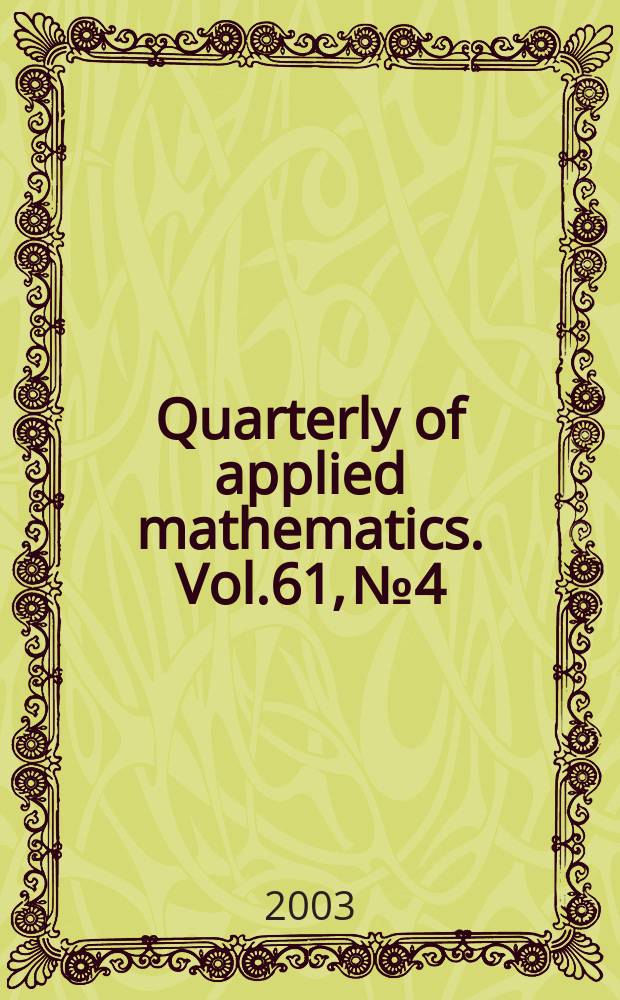 Quarterly of applied mathematics. Vol.61, №4