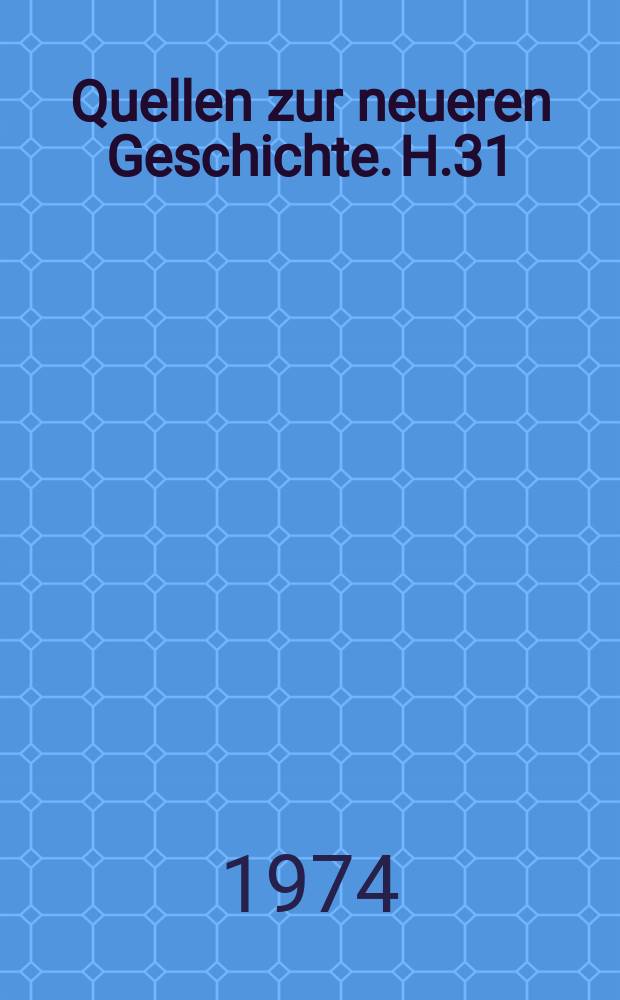 Quellen zur neueren Geschichte. H.31 : Friedensverträge aus der Zeit der deutschen Einigung